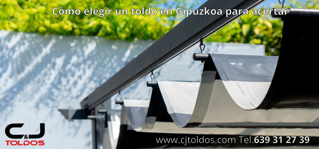 Como elegir un toldo en Gipuzkoa para acertar CJ Toldos 2024 Cómo elegir un toldo en Gipuzkoa para acertar
