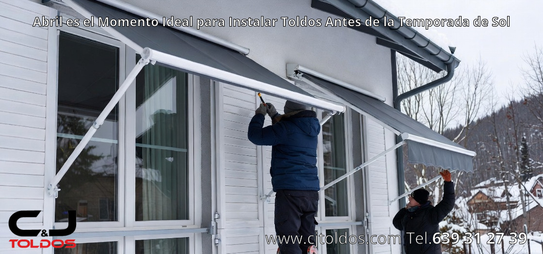 Abril es el Momento Ideal para Instalar Toldos Antes de la Temporada de Sol