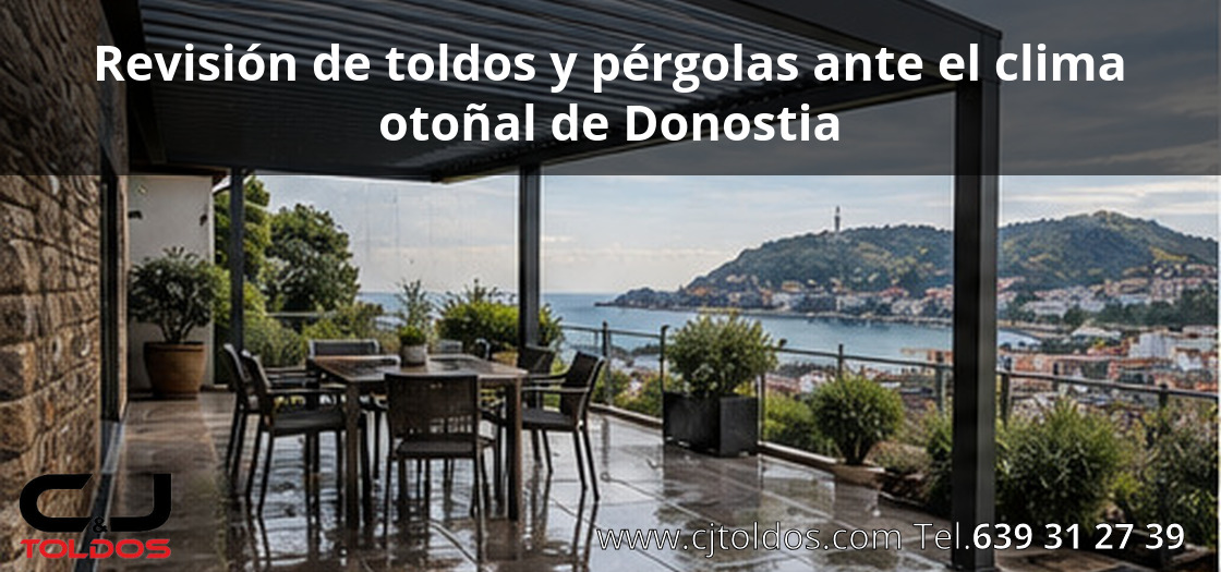 Revisión de toldos y pérgolas ante el clima otoñal de Donostia